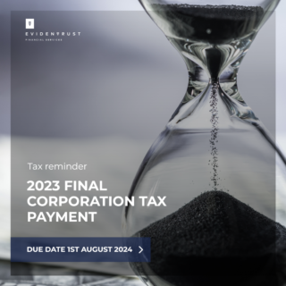 Evidentrust Financial Services Ltd | Final Corporation Tax Payment Deadline 2023